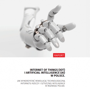 Raport Instytut Sobieskiego dot. IoT oraz AI w Polsce